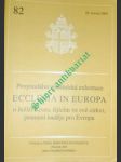 Posynodální apoštolská exhortace ECCLESIA IN EUROPA o Ježíši Kristu žijícím ve své církvi, prameni naděje pro Evropu - JAN PAVEL II. - náhled