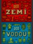 Pod zemí, pod vodou - náhled