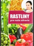 Rastliny pre naše zdravie - náhled