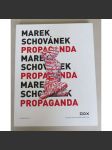 Marek Schovánek: Propaganda - náhled