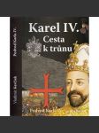 Podvod Karla IV. - Cesta k trůnu Karel IV - náhled