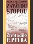 Zavátou stopou: Život a dílo P. Petra - náhled