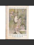 Krakonošova zahrada [Josef Čapek, Karel Čapek, bratři Čapkové - brožovaná s původní obálkou] - náhled