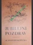 Jubilejní pozdrav se svatého kopečka - iv. svazek - náhled