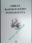 Obraz katolického inteligenta - novotný jiří - náhled