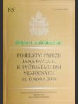 Poselství svatého otce jana pavla ii. k světovému dni nemocných 11. února 2004 - jan pavel ii. - náhled