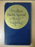 Slovo básníka : Wolker, Biebl, Nezval - náhled