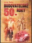 Budovateľské 50 roky - náhled