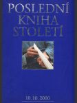 Poslední kniha století: 10.10.2000 - obrazová podoba jednoho dne v životě České republiky. - náhled