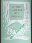 Vivaria v koutku živé přírody - hykeš oldřich / lang jaroslav - náhled