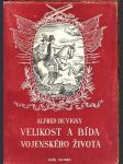 Velikost a bída vojenského života vigny alfred de - náhled