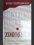 Mentální trénink - zdroj síly - tepperwein kurt - náhled