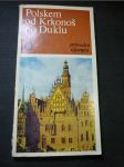 Polskem od Krkonoš po Duklu : průvodce - náhled