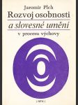 Rozvoj osobnosti a slovesné umění v procesu výchovy - náhled