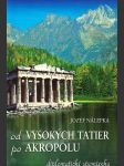 Od Vysokých Tatier po Akropolu (Diplomatické spomienky) - náhled