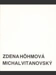 Zdena Höhmová / Michal Vitanovský - náhled