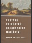 Výstava přírůstků holandského malířství - náhled