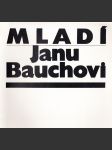 Mladí Janu Bauchovi - náhled