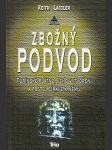 Zbožný podvod: Turínské plátno, jeho vytvoření a postoj církve k němu - náhled