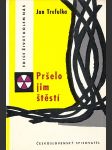 Pršelo jim štěstí - náhled