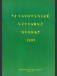 Vltavotýnské výtvarné dvorky 1997 - náhled