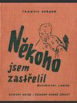 Někoho jsem zastřelil - náhled