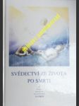 Svědectví ze života po smrti - náhled