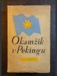 Okamžik v Pekingu : Román ze současného čínského života - náhled