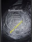 Kreslostroj - bátor david / hanousek jan / kolman petr - náhled