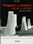 Progetto e Destino (Návrh a určení) - náhled