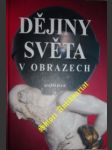 Dějiny světa v obrazech - heritage andrew / winkleman barry - náhled