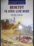 Beskydy - ve stínu lysé hory - juřák petr - náhled