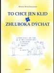 To chce jen klid a zhluboka dýchat - náhled