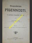 Hospodářské písemnosti - k potřebám hospodářů českých - díl i. listy soukromé a obchodní - díl ii. - listiny, úřední podání a žádosti, činnost spolková, poštovnictví atd. - markalous václav - náhled