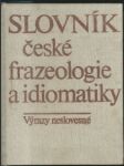 Slovník české frazeologie a idiomatiky - výrazy neslovesné - náhled