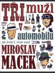 Tři muži v automobilu macek miroslav - náhled