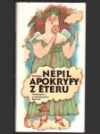 Apokryfy z éteru nepil františek - náhled