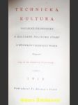 TECHNICKÁ KULTURA - Sociálně-filosofické a kulturně-politické úvahy o dějinách technické práce - FLEISCHNER Jindřich - náhled
