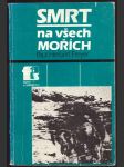 Smrt na všech mořích freyer herbert paul - náhled