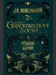 Grindelwaldovy zločiny - původní scénář  rowlingová j. k. - náhled