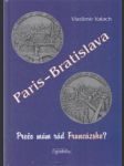 Paris - Bratislava. Prečo mám rád Francúzsko? - náhled