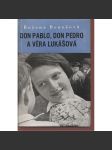 Don Pablo, don Pedro a Věra Lukášová (obálka) - náhled