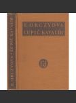 Lupič kavalír (napsala Orczyová, mj. autorka knihy Červený bedrník) - náhled