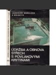 Údržba a obnova střech s povlakovými krytinami - náhled