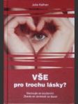 Vše pro trochu lásky? - náhled