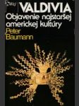 Valdivia - Objavenie najstaršej americkej kultúry - náhled