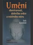 Umění shovívavosti, dobrého srdce a vnitřního míru (Tradiční buddhistická cvičení) - náhled