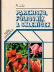 Parenisko, fóliovník a skleníček - náhled