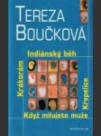 Indiánský běh / Křepelice /Když milujete muže / Krákorám - náhled