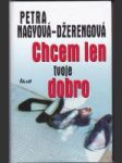 Chcem len tvoje dobro - náhled